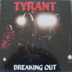 Tyrant (NZ) : Breaking Out